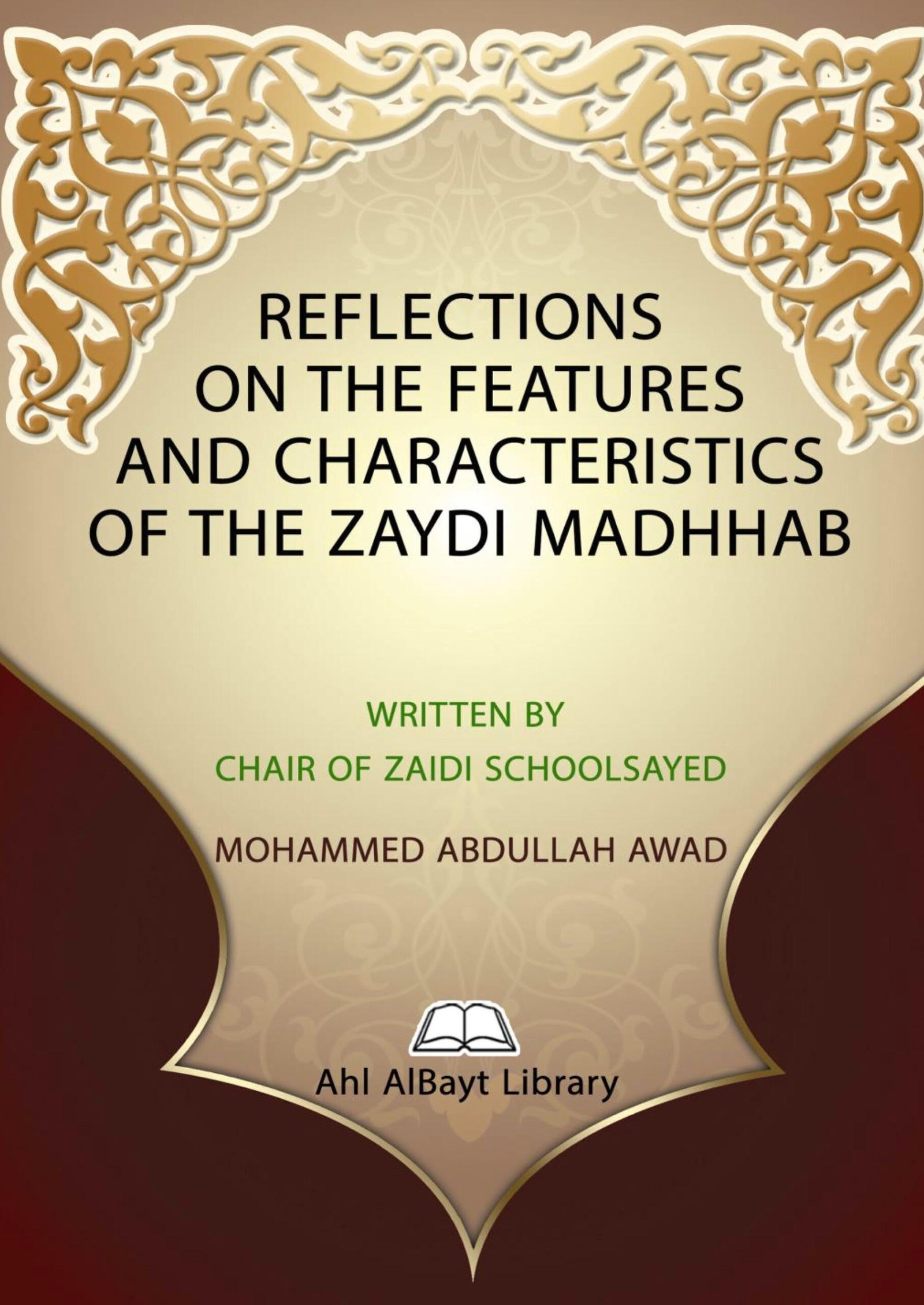 Nadharat Hawl Mazaya Al-Madhhab Al-Zaidi wa Khisalih